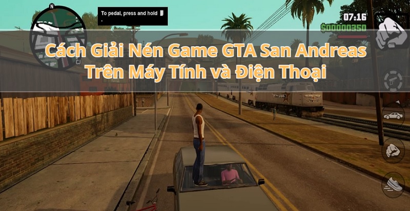 Cách giải nén GTA San Andreas chuẩn trên máy tính và điện thoại tại GTA San - gtasan.org