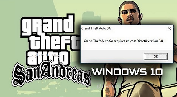 GTA San Andreas báo lỗi DirectX 9.0