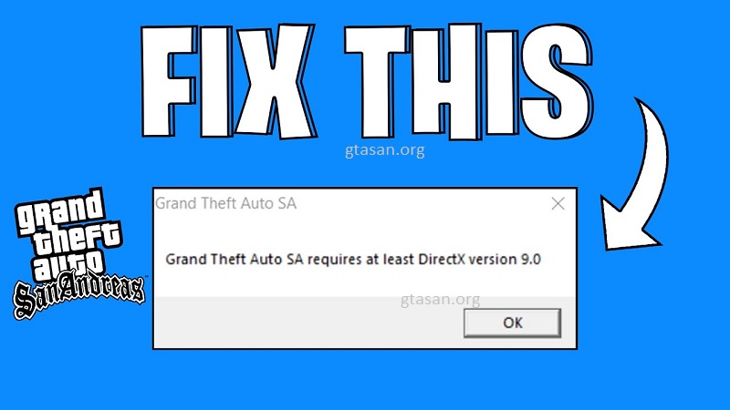 Cách Sửa Lỗi DirectX 9.0 GTA San Andreas Trên Windows 10/11 tại gtasan.org